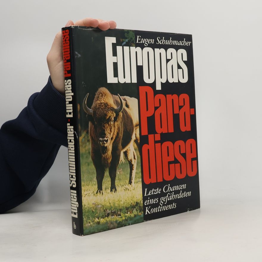 Eugen Schuhmacher Europas Paradiese