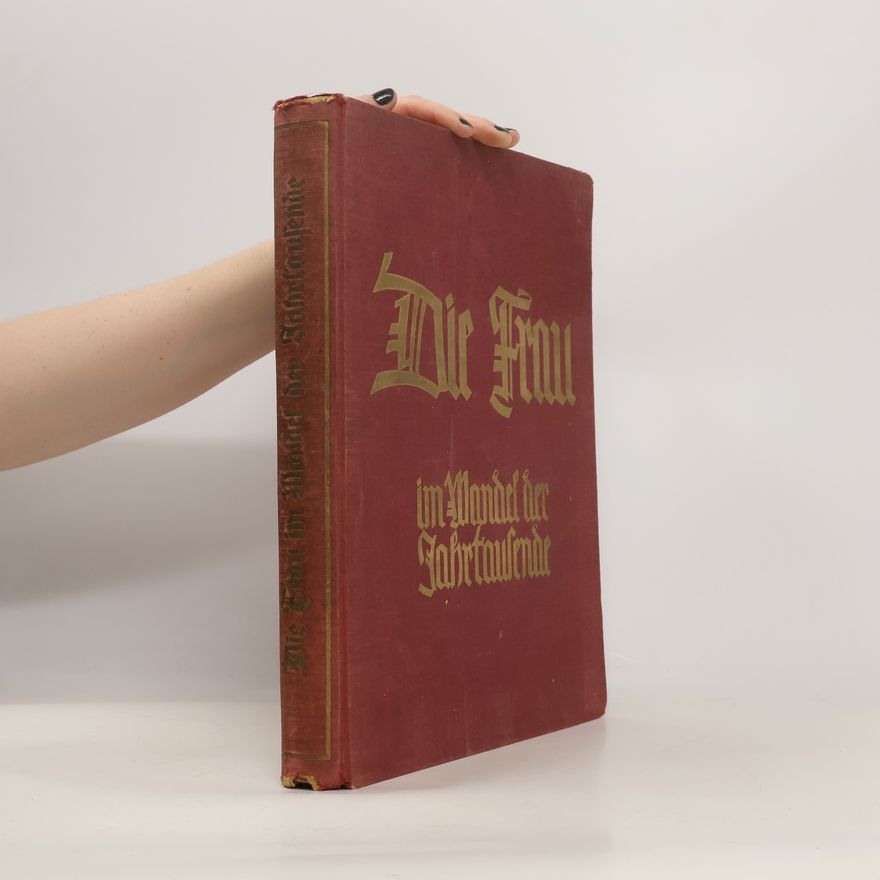 Theodor Pugel Die Frau im Wandel der Jahrtausende