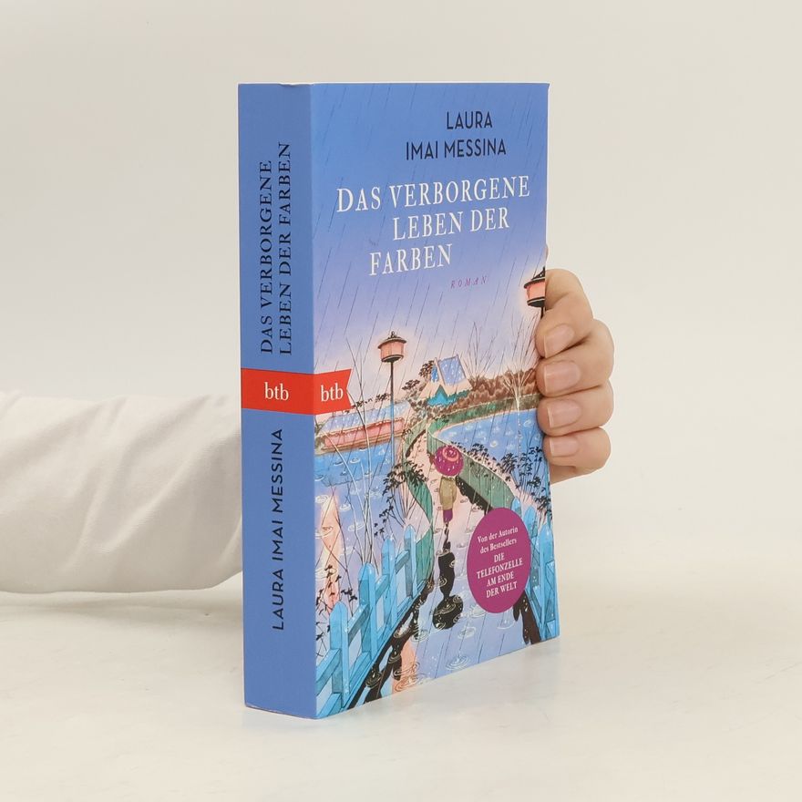 Laura Imai Messina Das verborgene Leben der Farben