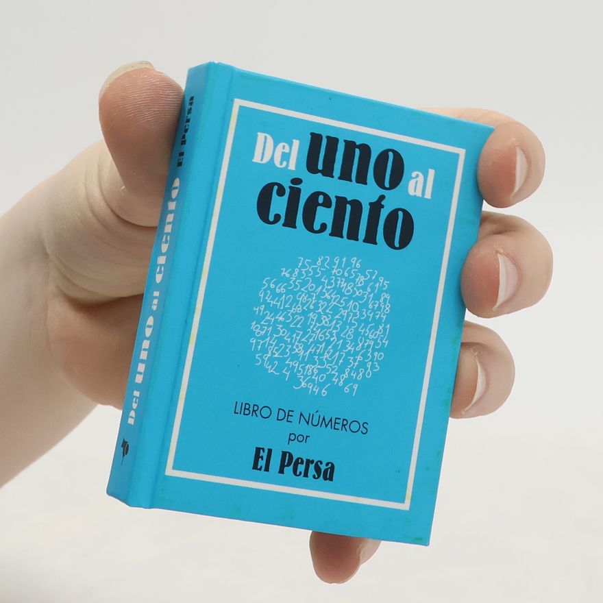 José Cardona Grandes y pequeños - 10: Del uno al ciento