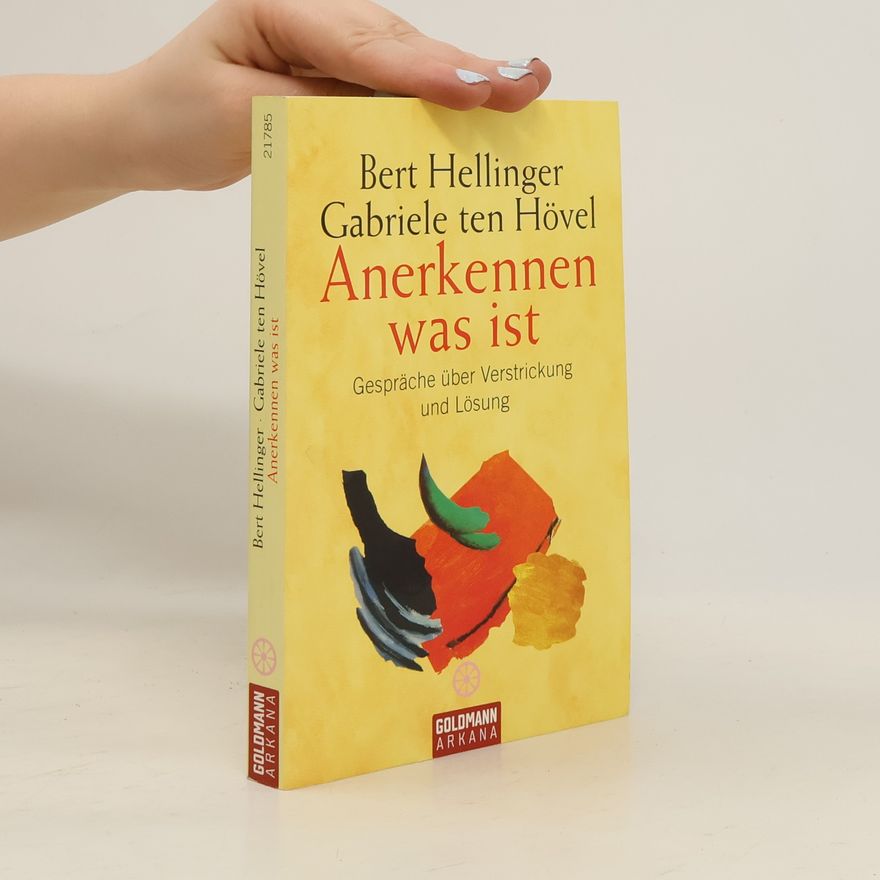 Bert Hellinger Anerkennen was ist