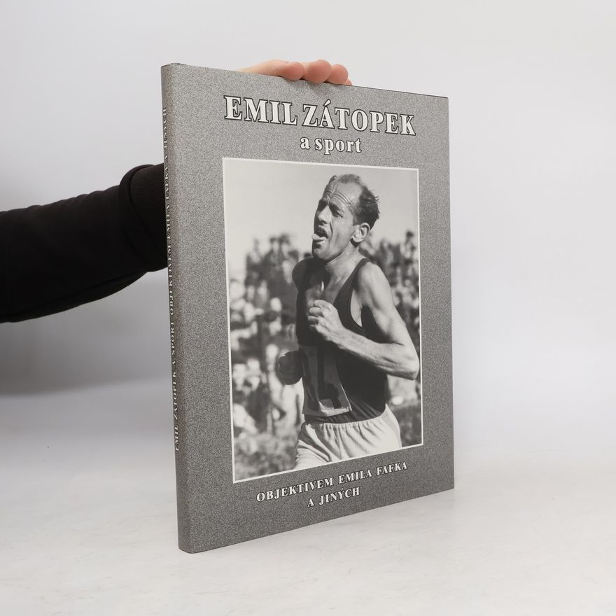 Marie ŠusterováFafková Emil Zátopek a sport objektivem Emila Fafka a jiných