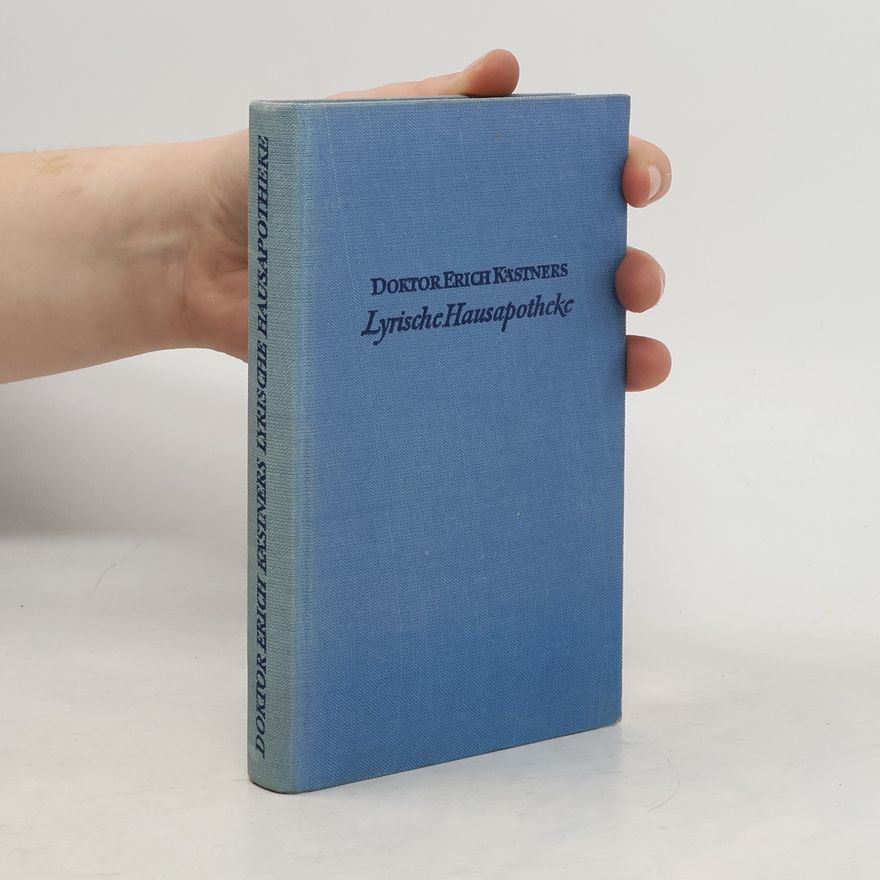 Erich Kästner Lyrische Hausapotheke