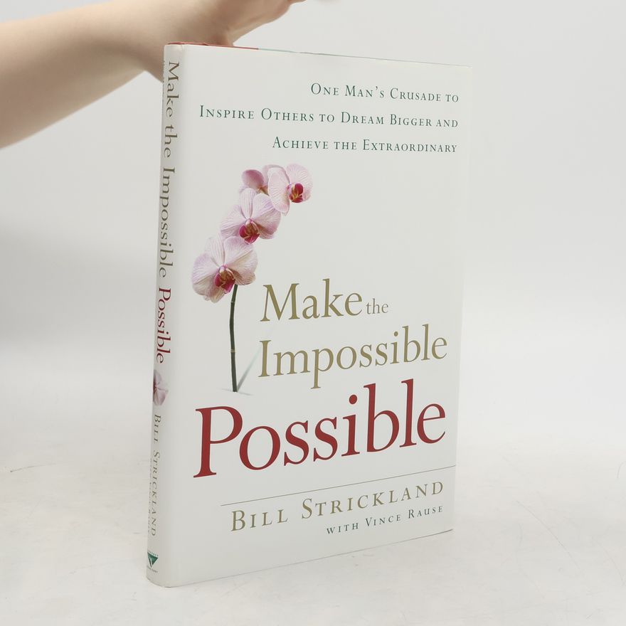 Bill Strickland Make the Impossible Possible