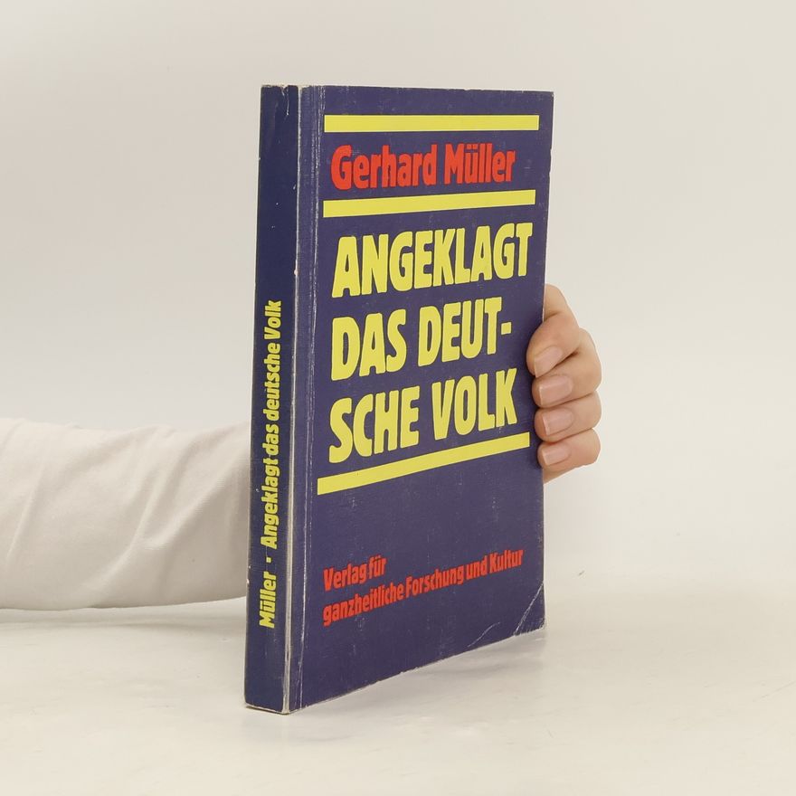 Gerhard Müller Angeklagt - das deutsche Volk