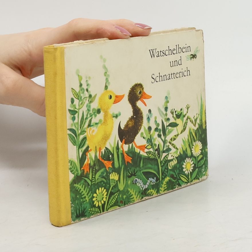 Dagmar Schwintowsky Watschelbein und Schnatterich