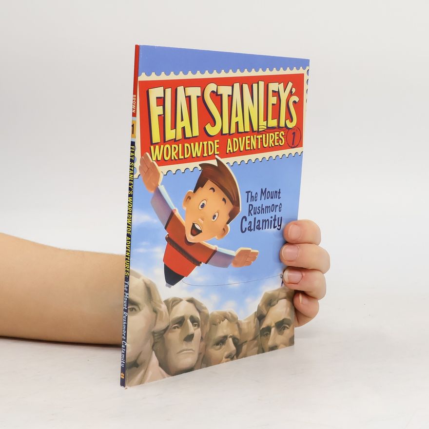 Jeff Brown Flat Stanley's Worldwide Adventures #1. The Mount Rushmore