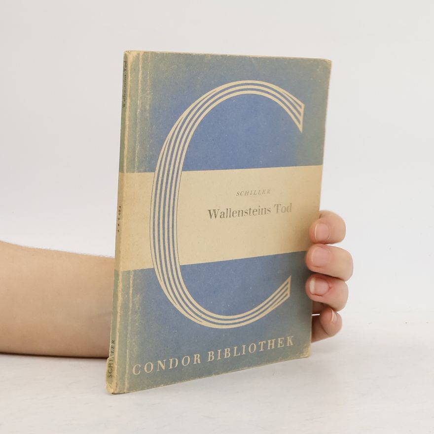 Friedrich Schiller Wallensteins Tod