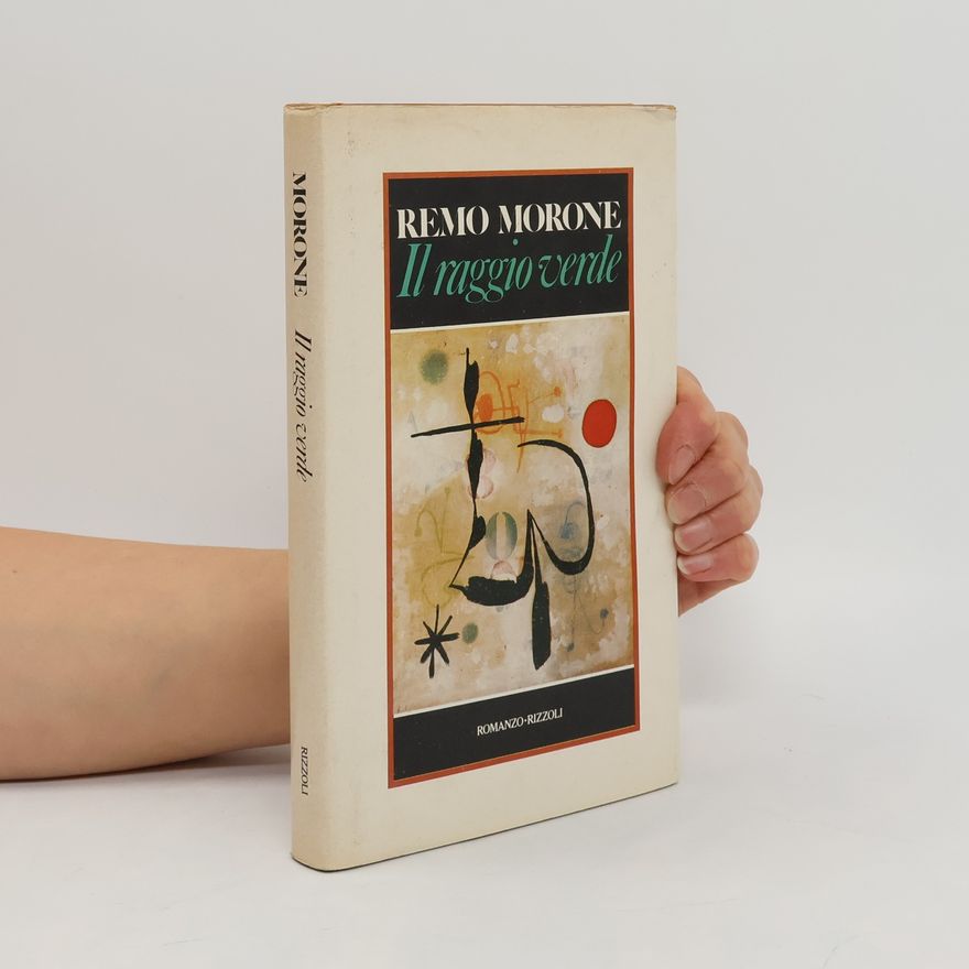 Remo Morone Il raggio verde