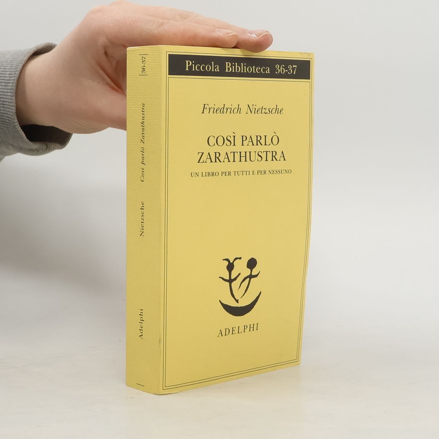 Friedrich Nietzsche Così parlò Zarathustra