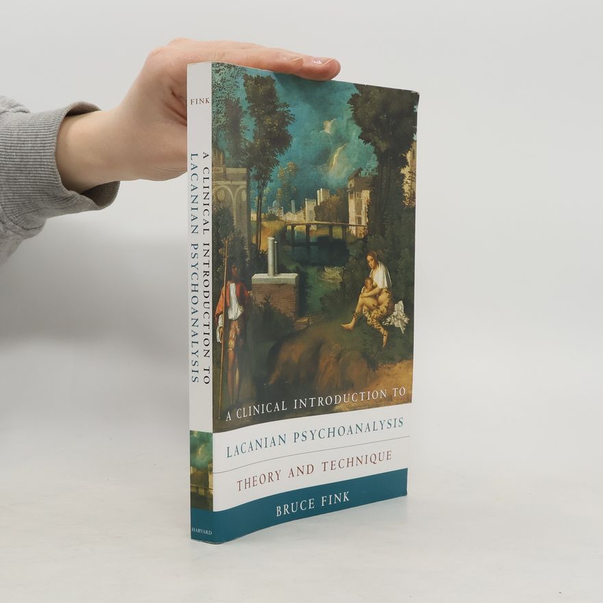 Bruce Fink A Clinical Introduction to Lacanian Psychoanalysis