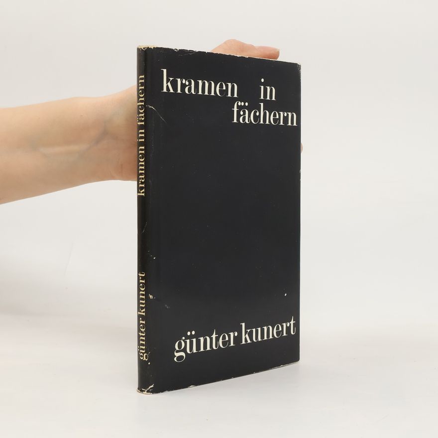 Günter Kunert Kramen In Fächern