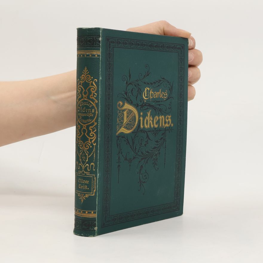Charles Dickens Ausgewählte Romane. Oliver Twist