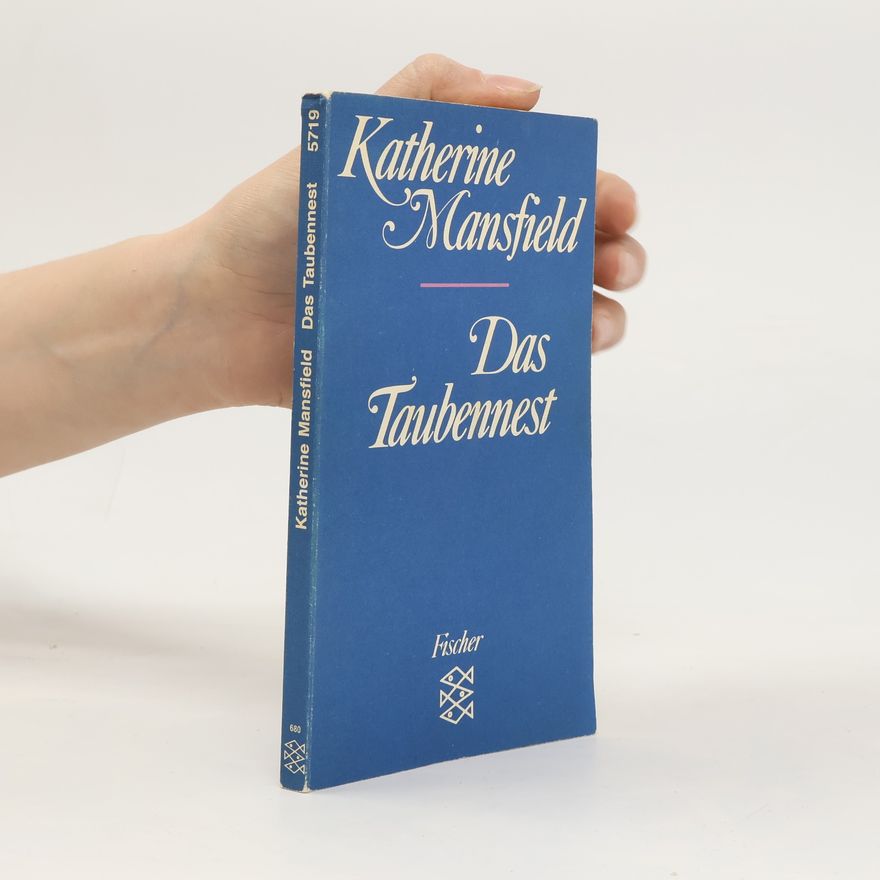 Katherine Mansfield Das Taubennest. Erzählungen