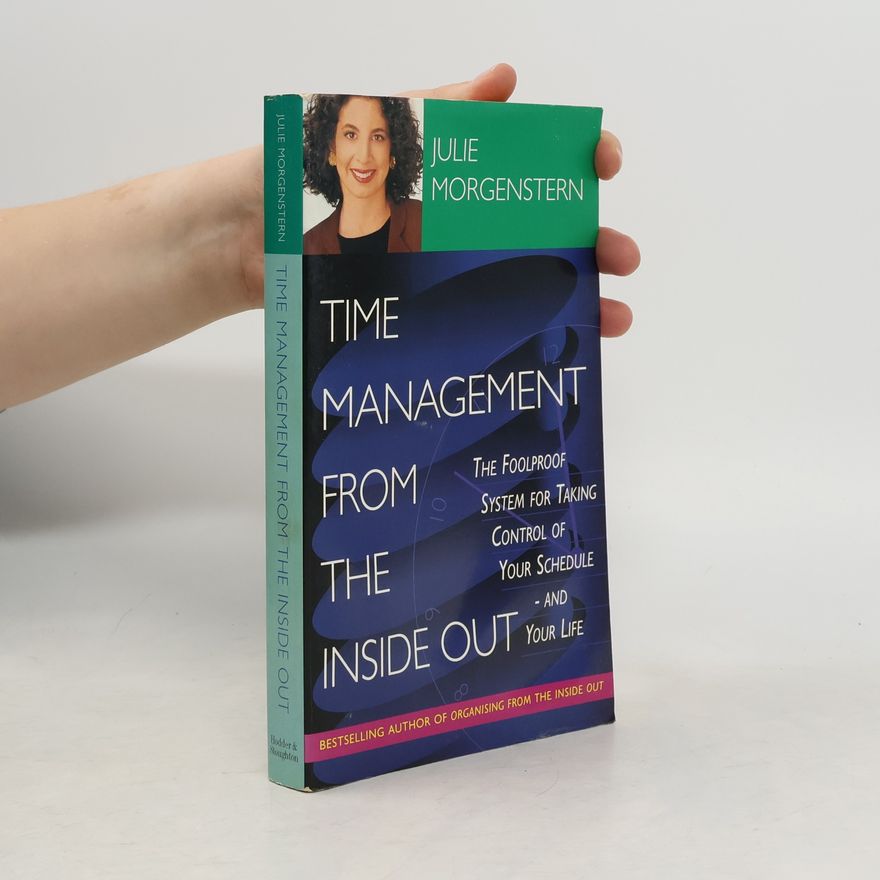 Julie Morgenstern Time Management from the Inside Out