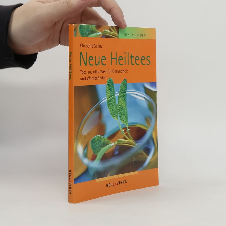 Christine Selius Neue Heiltees