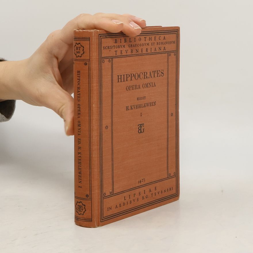 Hippokratés Hippocratis Opera quae feruntur omnia. Volumen 1