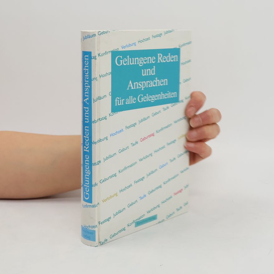 Various authors Gelungene Reden und Ansprachen für alle Gelegenheiten