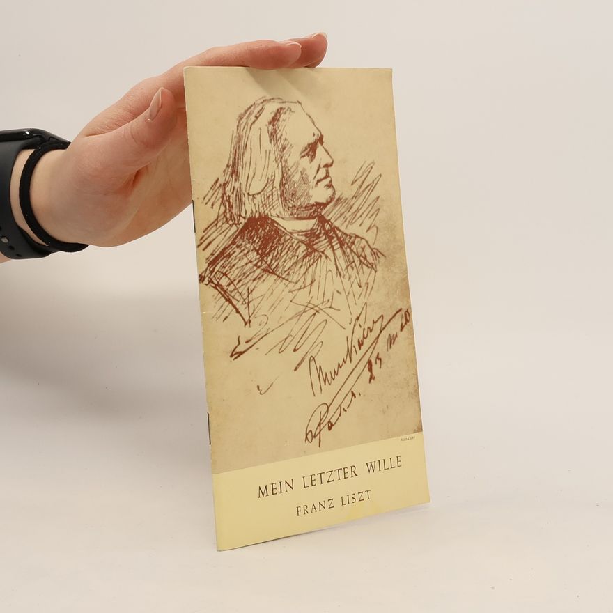 Franz von Liszt Mein letzter Wille