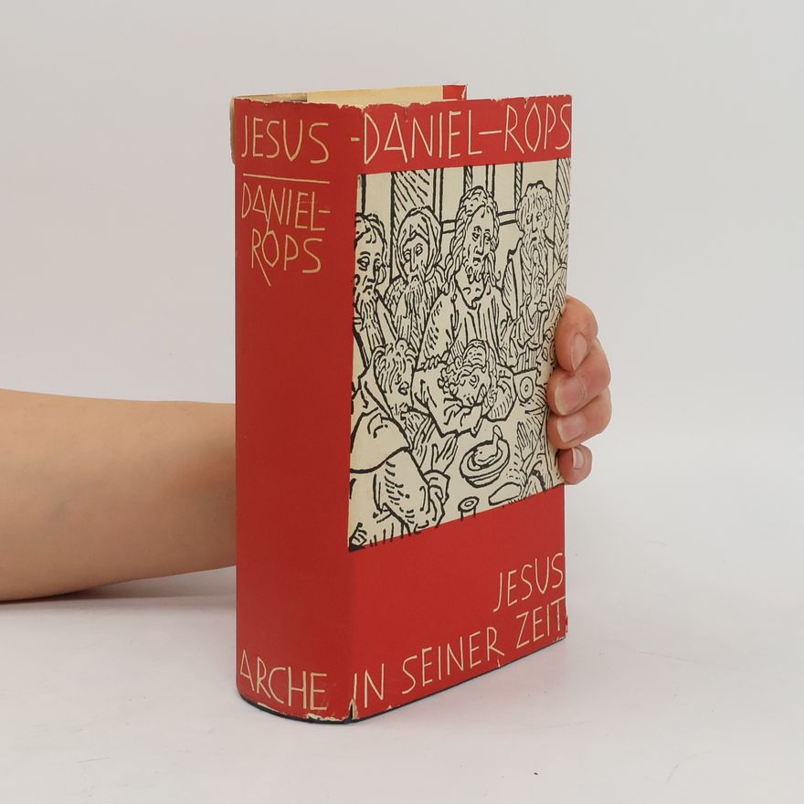 Daniel Rops Jesus in seiner Zeit