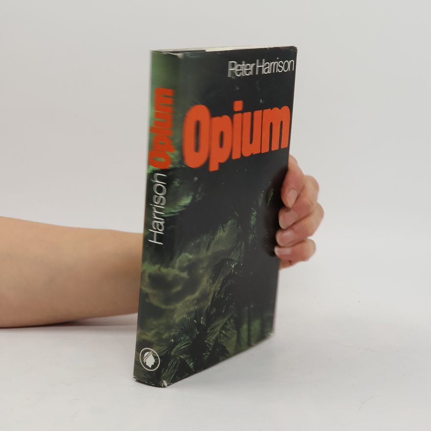 Peter Harrison Opium