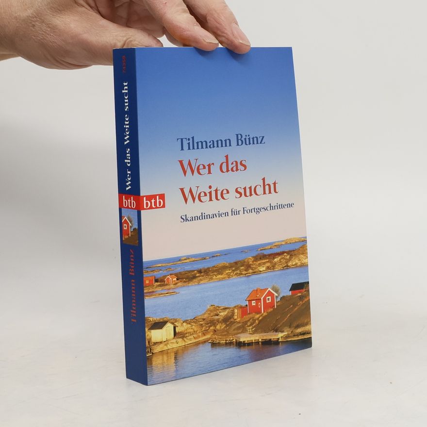 Tilmann Bünz Wer das Weite sucht