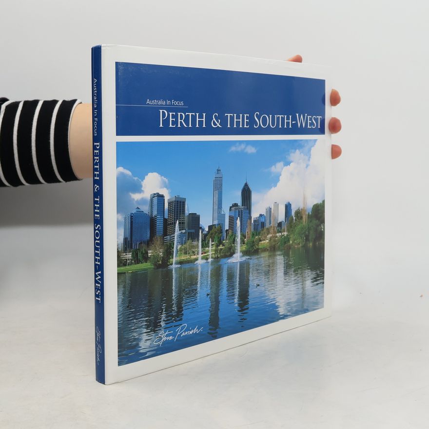 Tanya Marwood Australia in Focus: Perth & the South-West