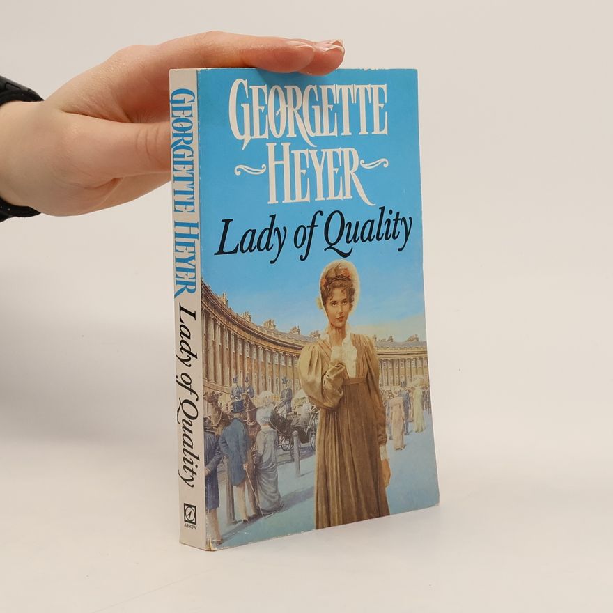 Georgette Heyer Lady of Quality