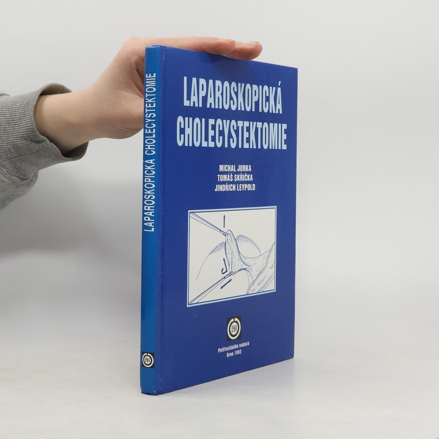 Jindřich Leypold Laparoskopická cholecystektomie
