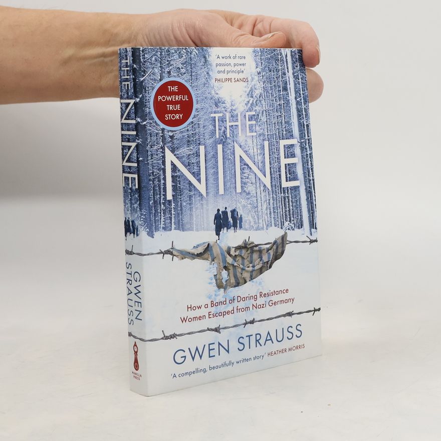 Gwen Strauss The Nine