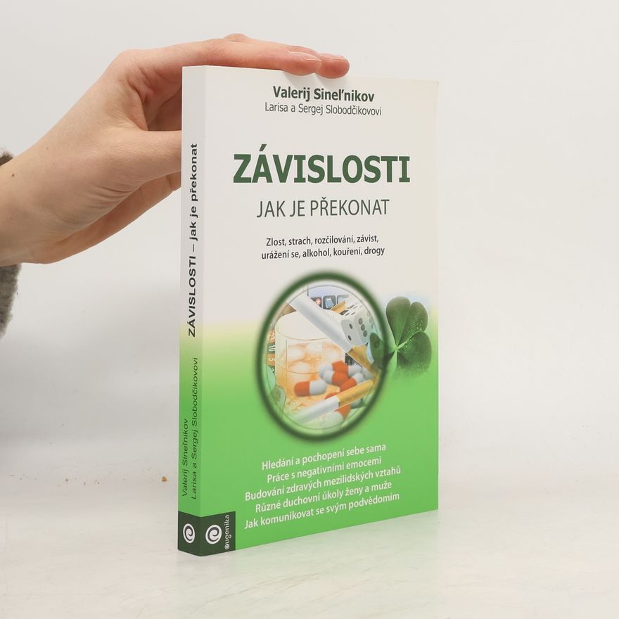 Růžena Lankočí Závislosti : jak je překonat