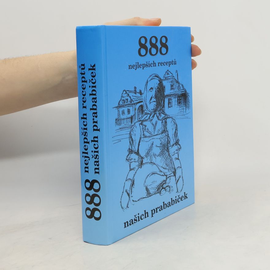 Ondřej Fiala 888 nejlepších receptů našich prababiček