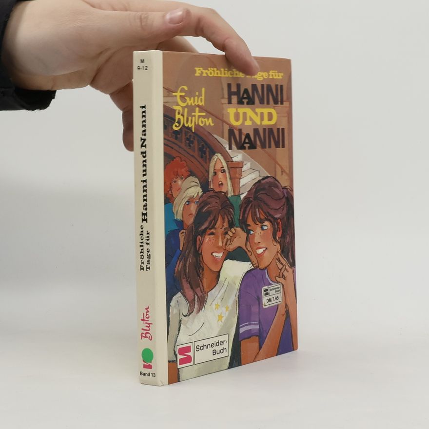 Enid Blyton Fröhliche Tage für Hanni und Nanni
