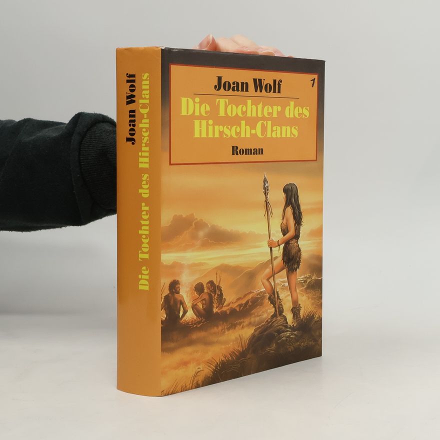 Joan Wolf Die Tochter des Hirsch-Clans