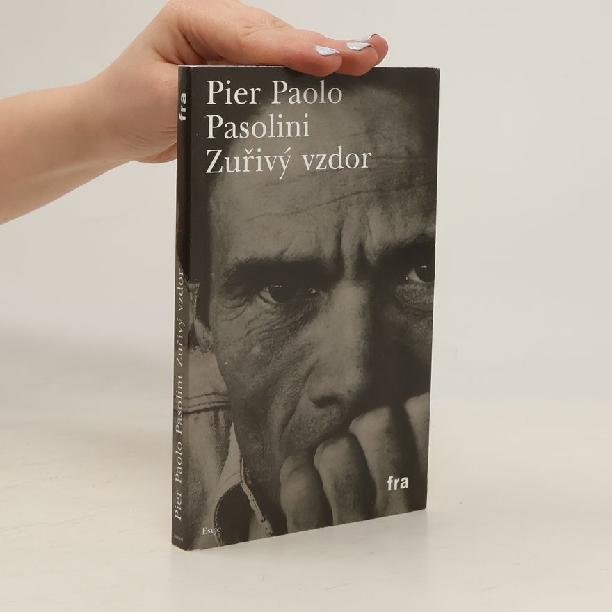 Pier Paolo Pasolini Zuřivý vzdor