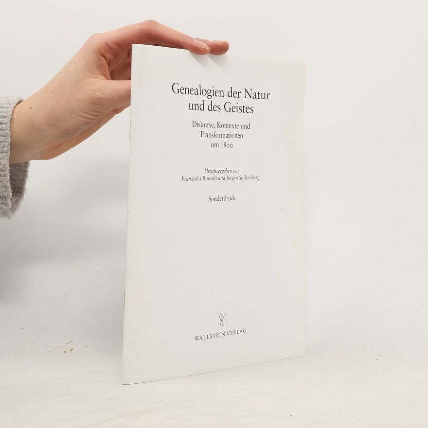 Jürgen Stolzenberg Schriftenreihe des Zentrums für Klassikforschung: Genealogien der Natur und des Geistes
