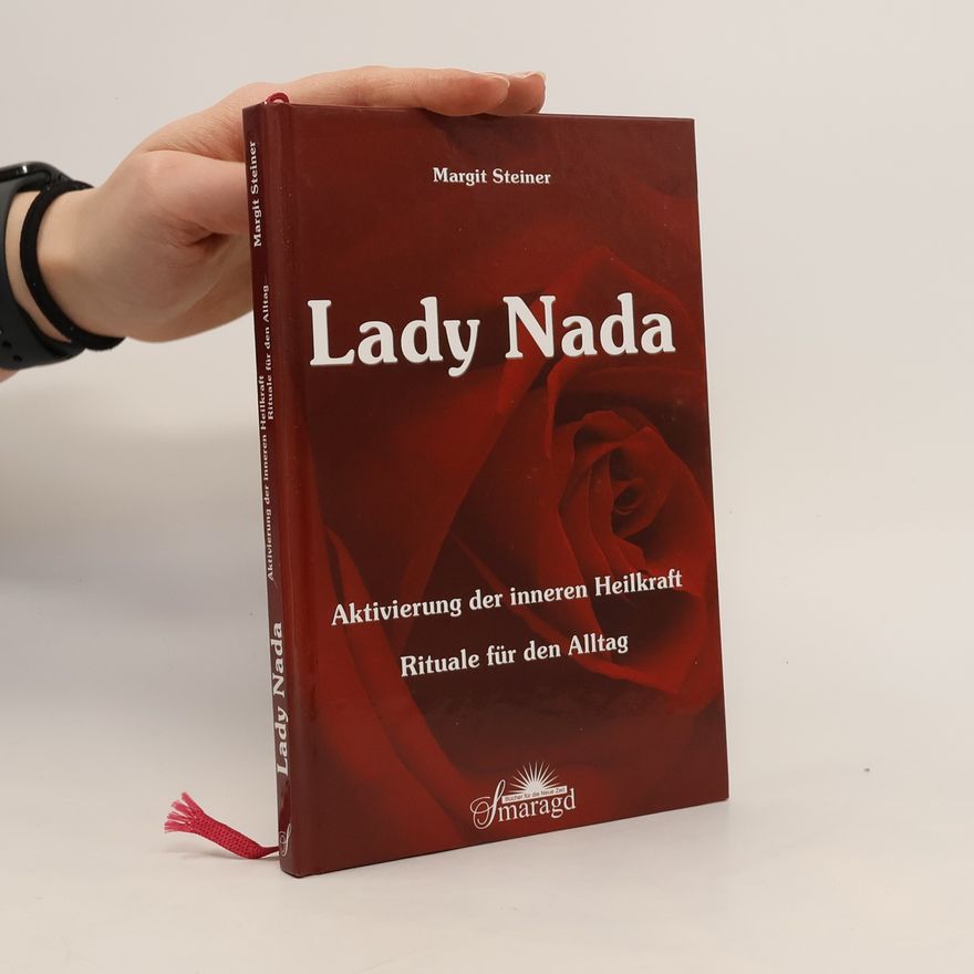 Margit Steiner Lady Nada - Aktivierung der inneren Heilkraft
