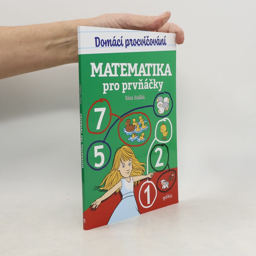 Barbora Krátká Domácí procvičování - matematika pro prvňáčky