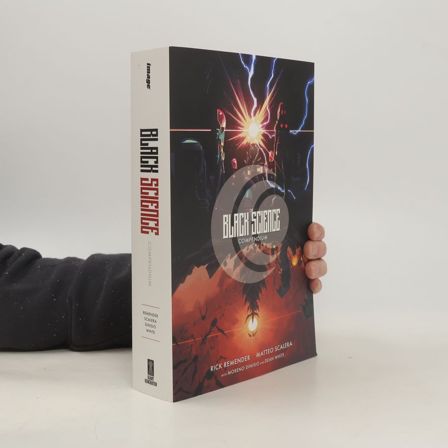 Rick Remender Black Science Compendium