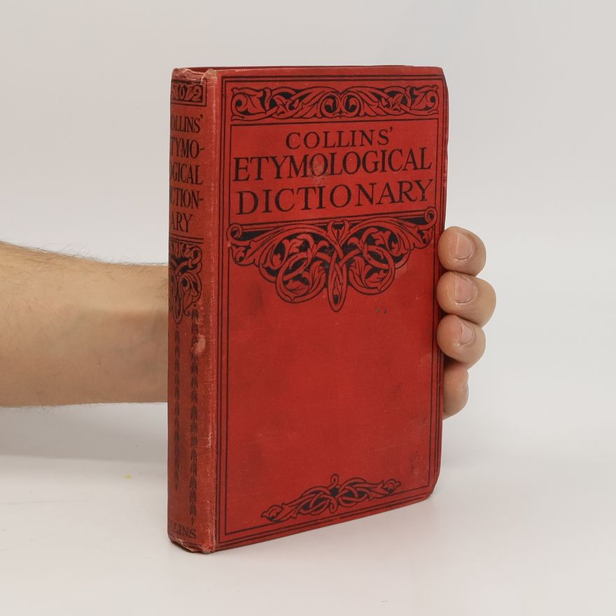 Kolektiv autorů Collins´ Etymological Dictionary