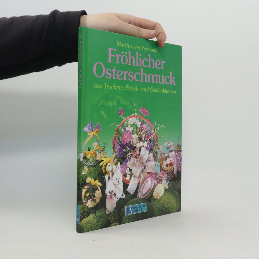 kolektiv Fröhlicher Osterschmuck aus Trocken-, Frisch- und Seidenblumen