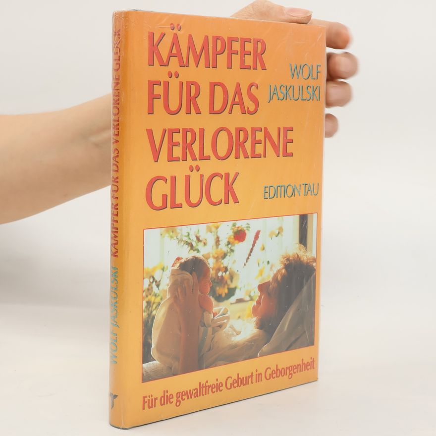 Wolf Jaskulski Kämpfer für das verlorene Glück