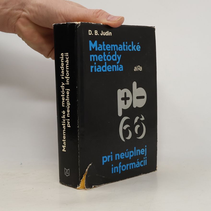 David Berkovič Judin Matematické metódy riadenia pri neúplnej informácii
