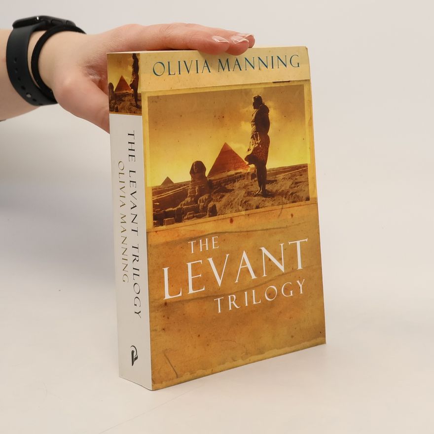 Olivia Manning The Levant Trilogy