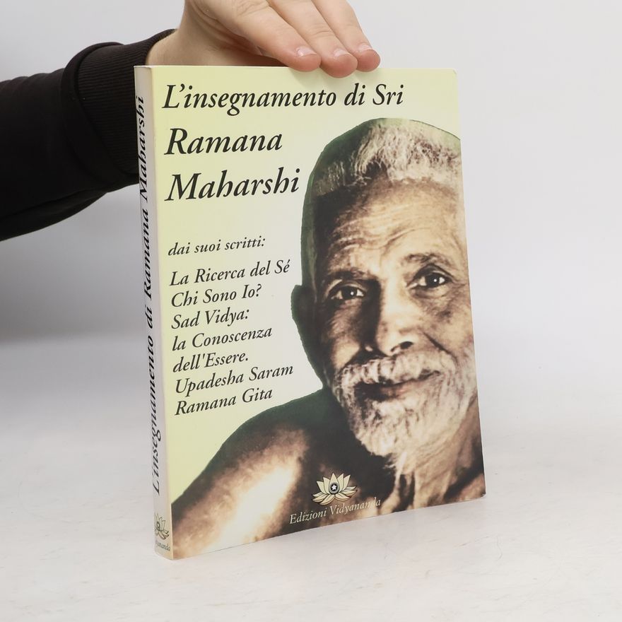 Maharshi Ramana L'insegnamento di sri Ramana Maharshi