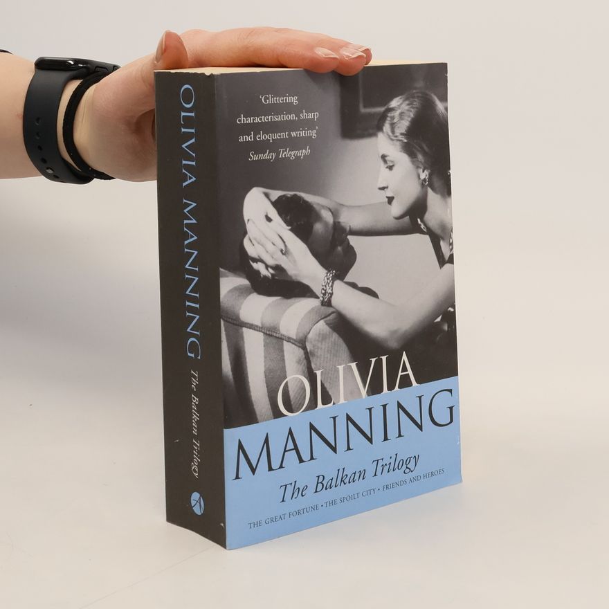 Olivia Manning The Balkan trilogy