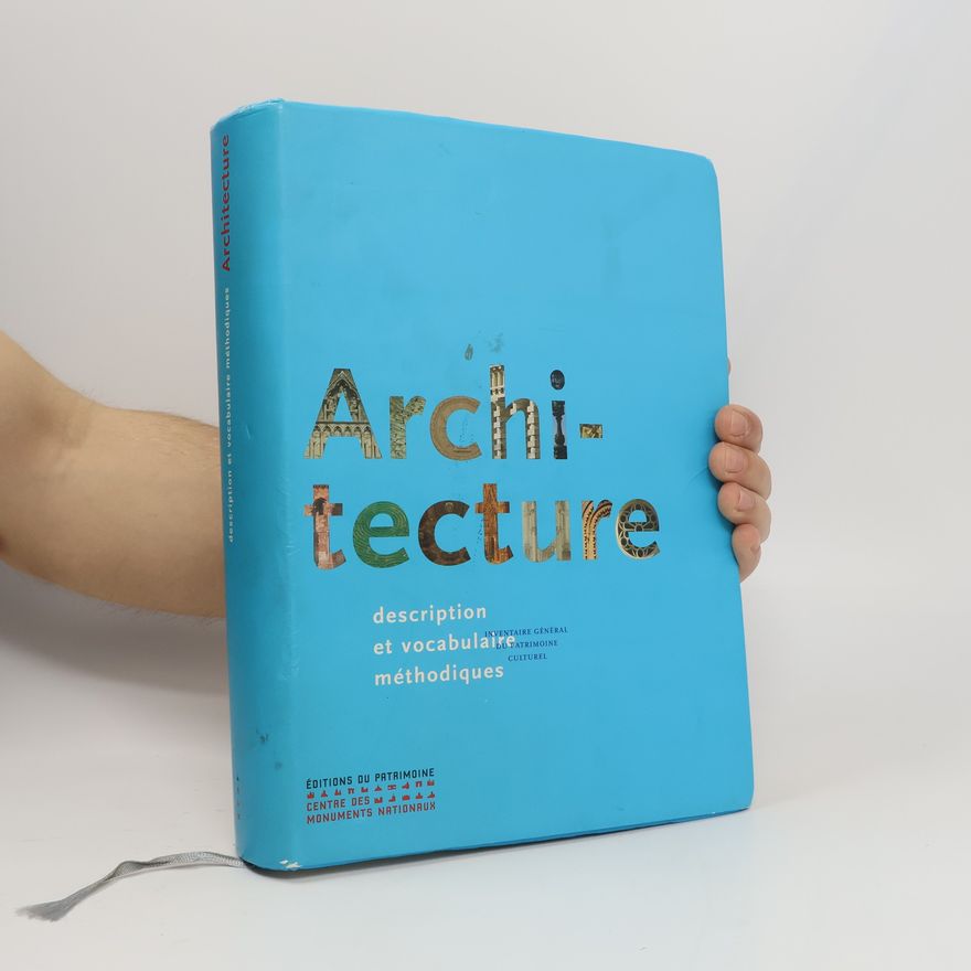 Jean-Marie Pérouse de Montclos Architecture, description et vocabulaire méthodiques