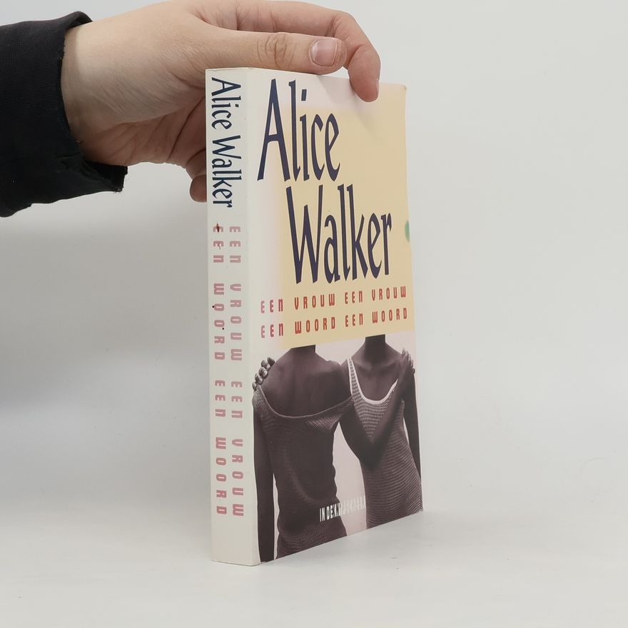 Alice Walker Een vrouw een vrouw, een woord een woord