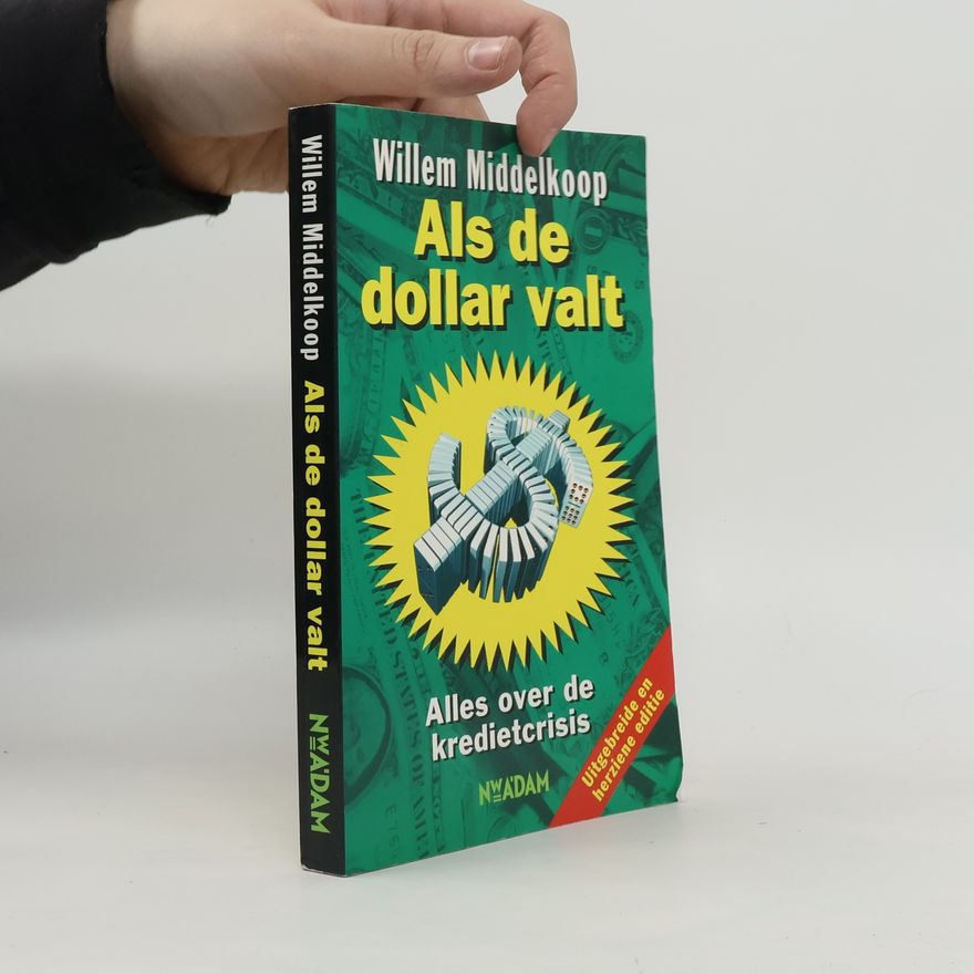 Willem Middelkoop Als de dollar valt