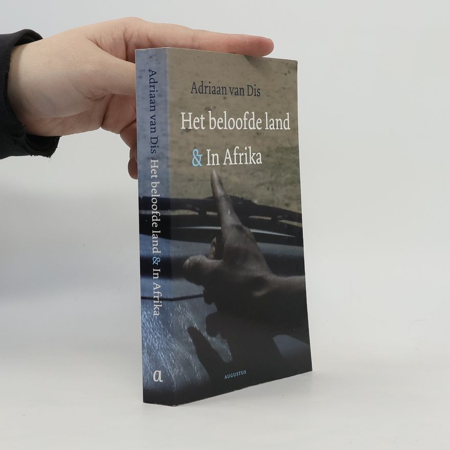 Adriaan Van Dis Beloofde Land en In Afrika - druk 2